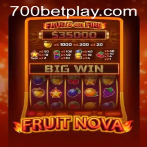 FruitNova: The Exciting Casino Innovation with 700bet
